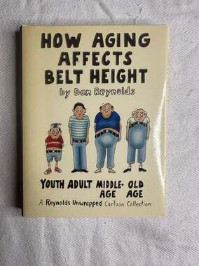 How Aging Affects Belt Height: A Reynolds Unwrapped Cartoon Collection by Dan Re